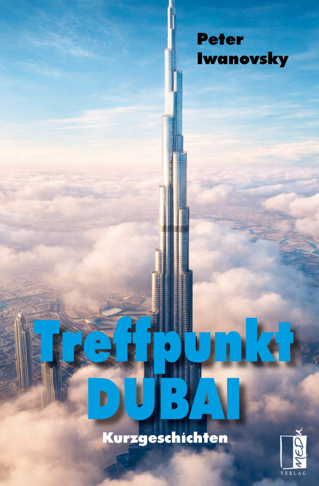Treffpunkt Dubai (Peter Iwanovsky)