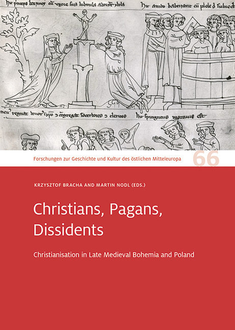 Christians, Pagans, Dissidents (Leibniz-Institut Für Geschichte Und Kultur Des Östlichen Europa (Gwzo))