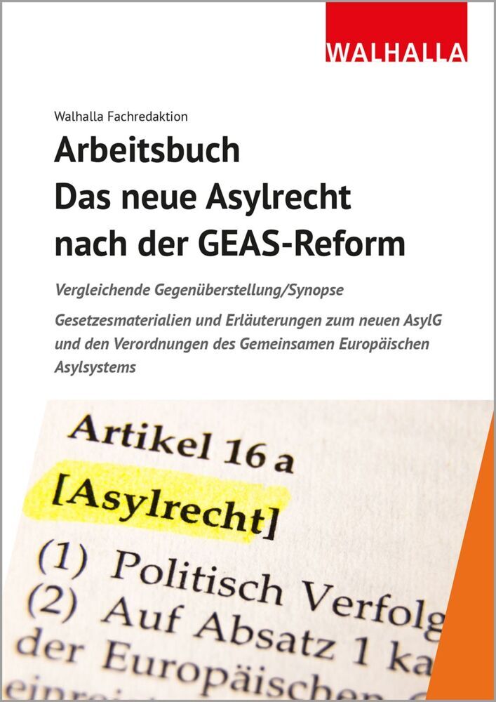 Arbeitsbuch: Das neue Asylrecht nach der GEAS-Reform (Walhalla Fachredaktion)
