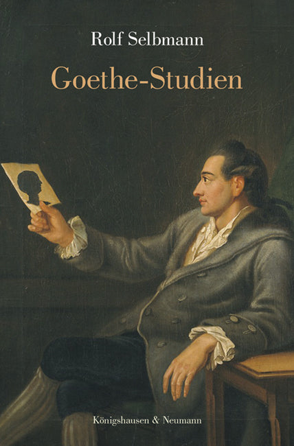 Goethe-Studien (Rolf Selbmann)