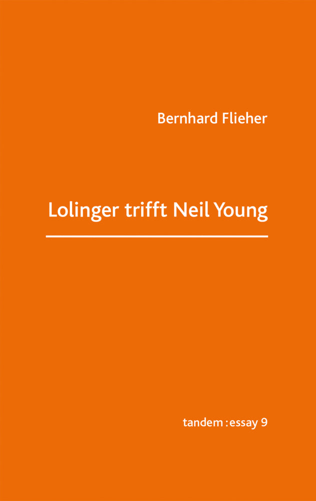 Lolinger trifft Neil Young (Bernhard Flieher)