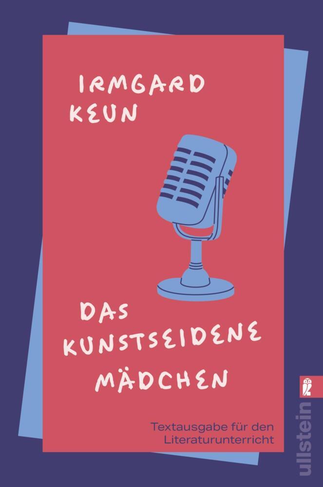 Das kunstseidene Mädchen (Textausgabe für den Literaturunterricht) (Irmgard Keun)