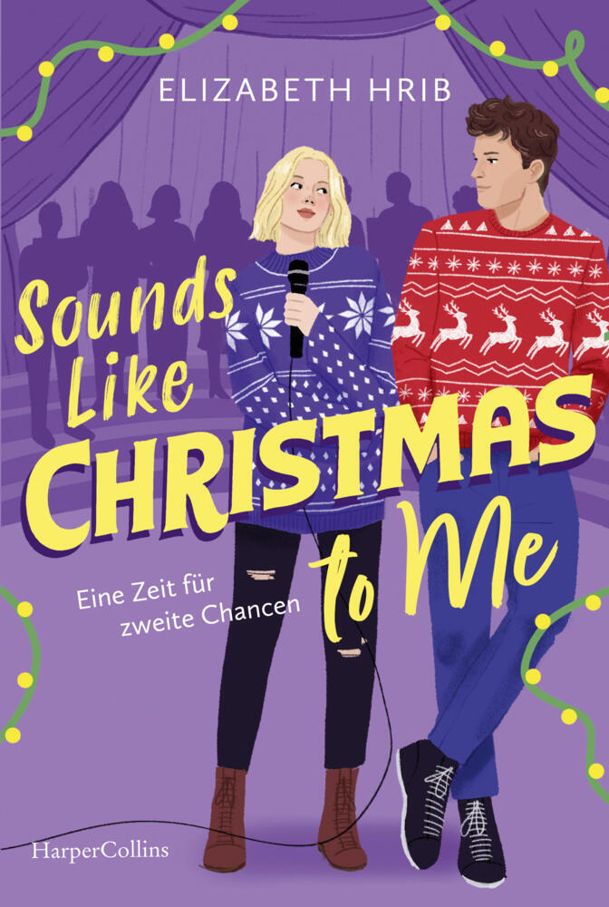 Sounds Like Christmas to Me. Eine Zeit für zweite Chancen (Elizabeth Hrib)