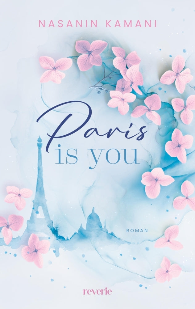 Paris is you (Nasanin Kamani)