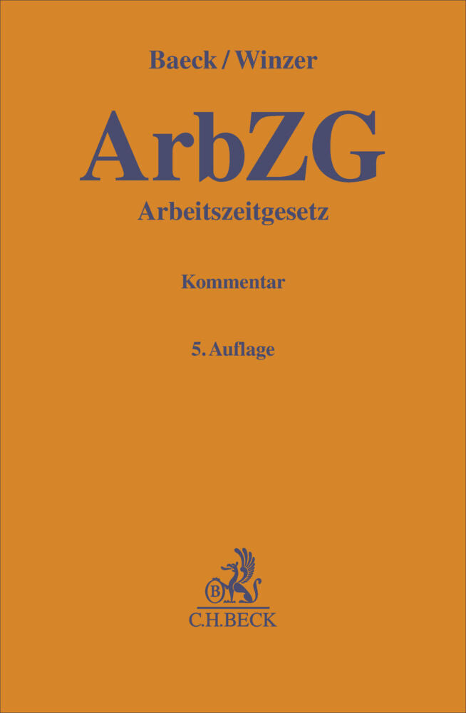 Arbeitszeitgesetz. ArbZG (Ulrich Baeck)