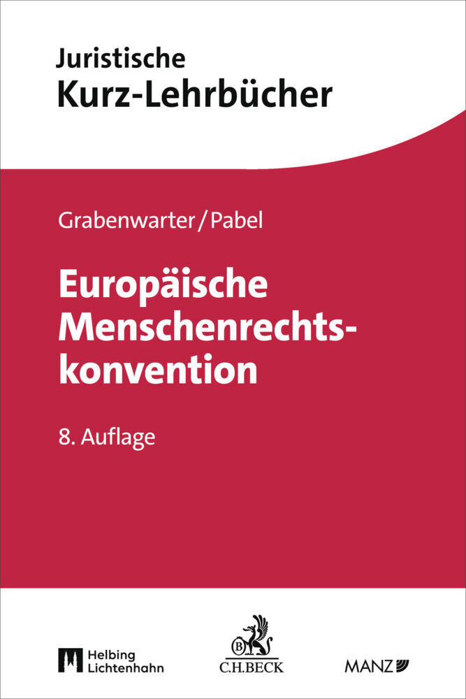 Europäische Menschenrechtskonvention (Christoph Grabenwarter)