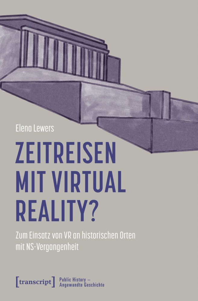 Zeitreisen mit Virtual Reality? (Elena Lewers)