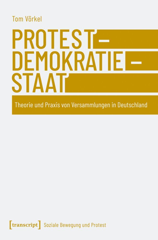 Protest - Demokratie - Staat (Tom Vörkel)