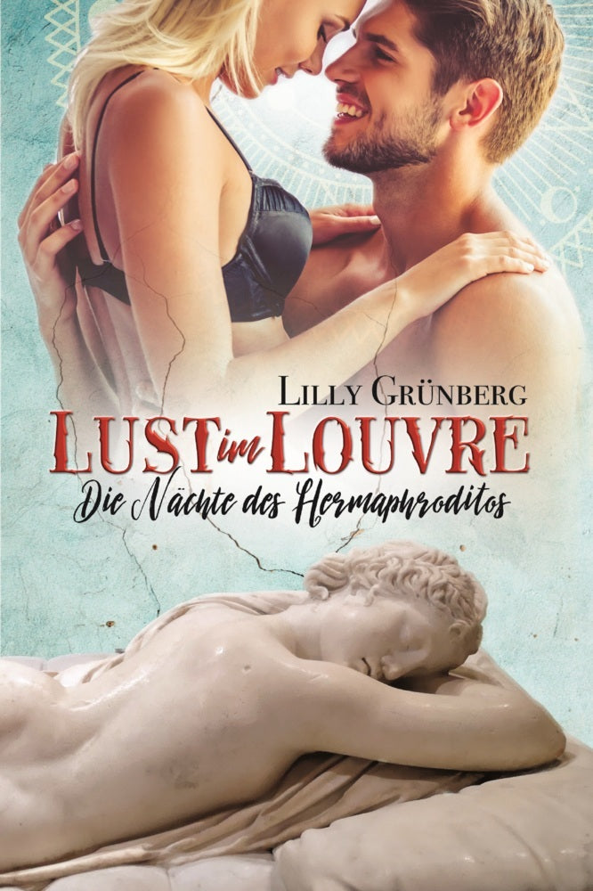Lust im Louvre (Lilly Grünberg)
