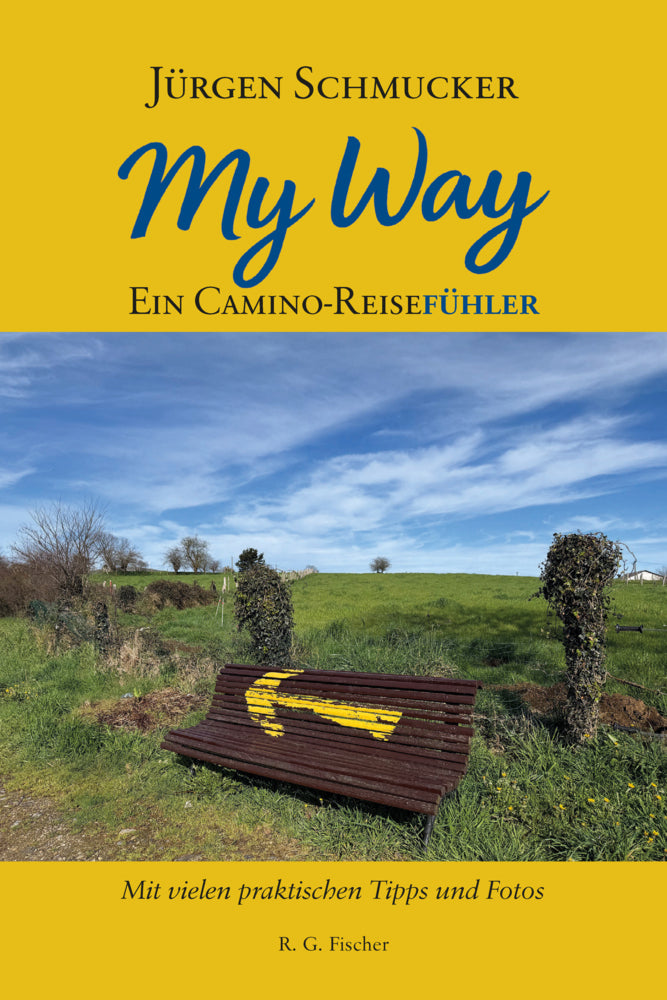 My way - Ein Camino Reiseführer (Jürgen Schmucker)