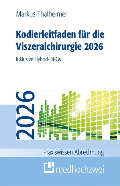 Kodierleitfaden für die Viszeralchirurgie 2026 (Markus Thalheimer)