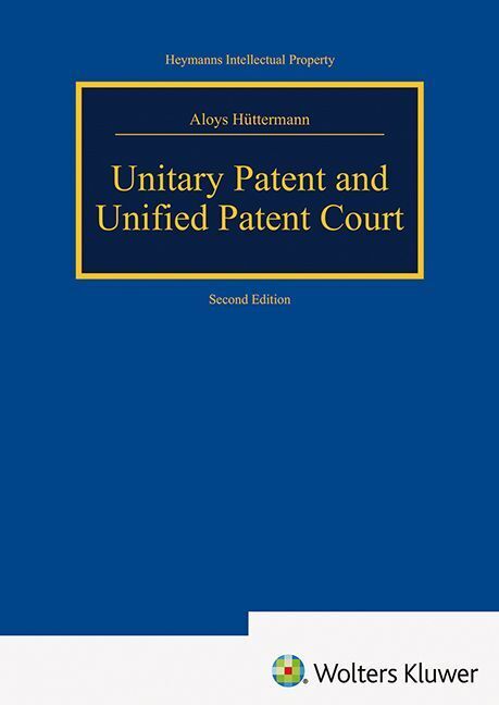 Unitary Patent and Unified Patent Court (Aloys Hüttermann)
