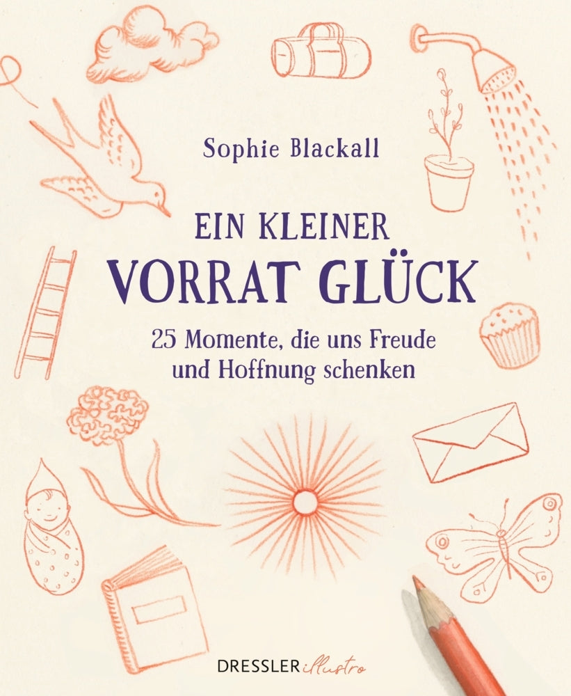 Ein kleiner Vorrat Glück (Sophie Blackall)