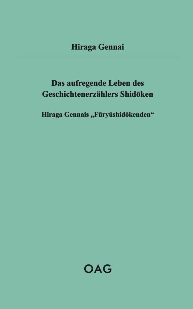 Das aufregende Leben des Geschichtenerzählers Shid ken (Gennai Hiraga)