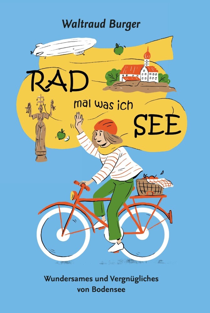 RAD mal was ich SEE (Waltraud Burger)