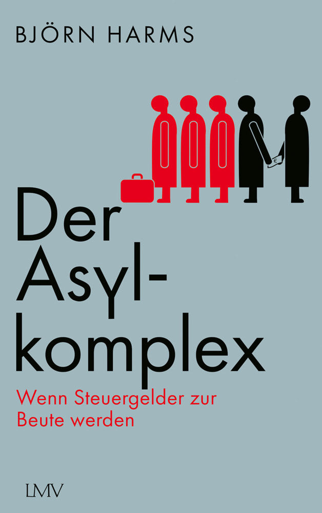Der Asylkomplex (Björn Harms)