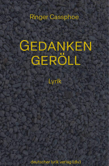 Gedankengeröll (Ringer Cassphoe)