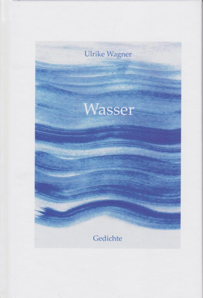 Wasser (Ulrike Wagner)