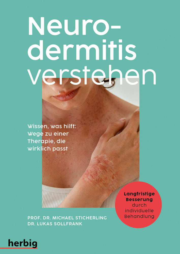 Neurodermitis verstehen (Michael Sticherling)