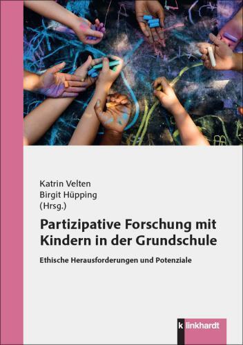 Partizipative Forschung mit Kindern in der Grundschule (Katrin Velten)