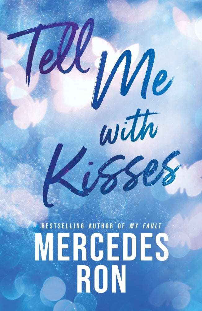 Tell Me with Kisses (Mercedes Ron)