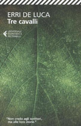 Tre cavalli (Erri De Luca)