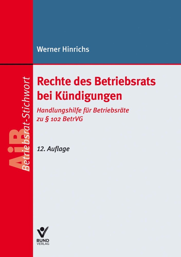 Rechte des Betriebsrats bei Kündigungen (Werner Hinrichs)