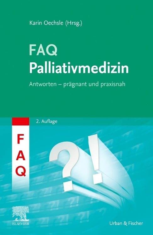 FAQ Palliativmedizin (Karin Oechsle)