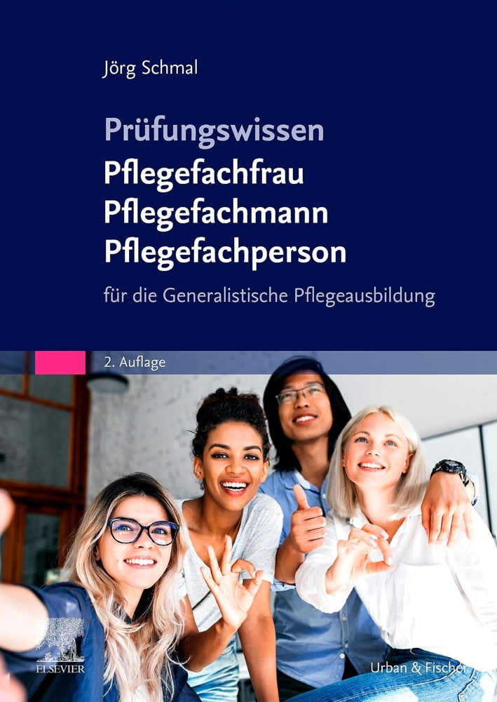 Prüfungswissen Pflegefachfrau Pflegefachmann Pflegefachperson (Jörg Schmal)