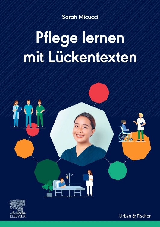 Pflege lernen mit Lückentexten (Sarah Micucci)
