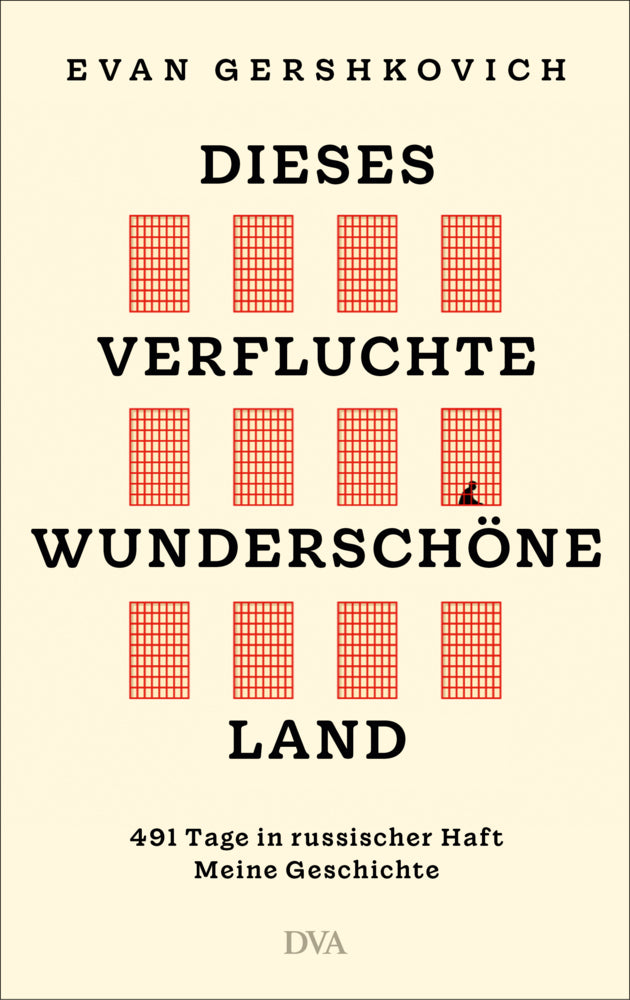 Dieses verfluchte wunderschöne Land (Evan Gershkovich)