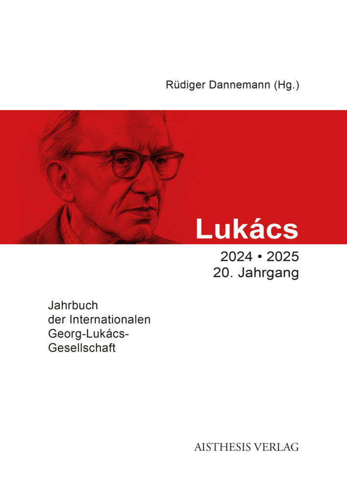 Lukács-Jahrbuch 2024/2025 (Rüdiger Dannemann)