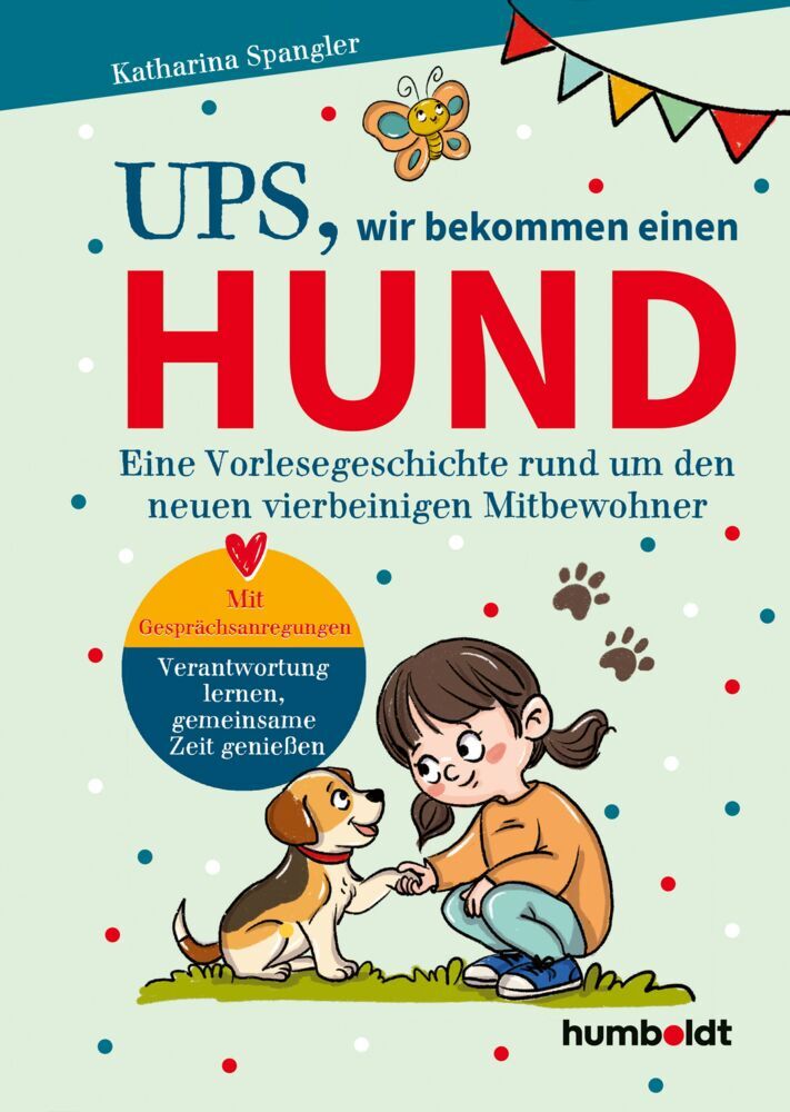 Ups, wir bekommen einen Hund (Katharina Spangler)