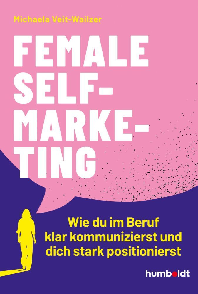 Female Self-Marketing (Michaela Veit-Wailzer)