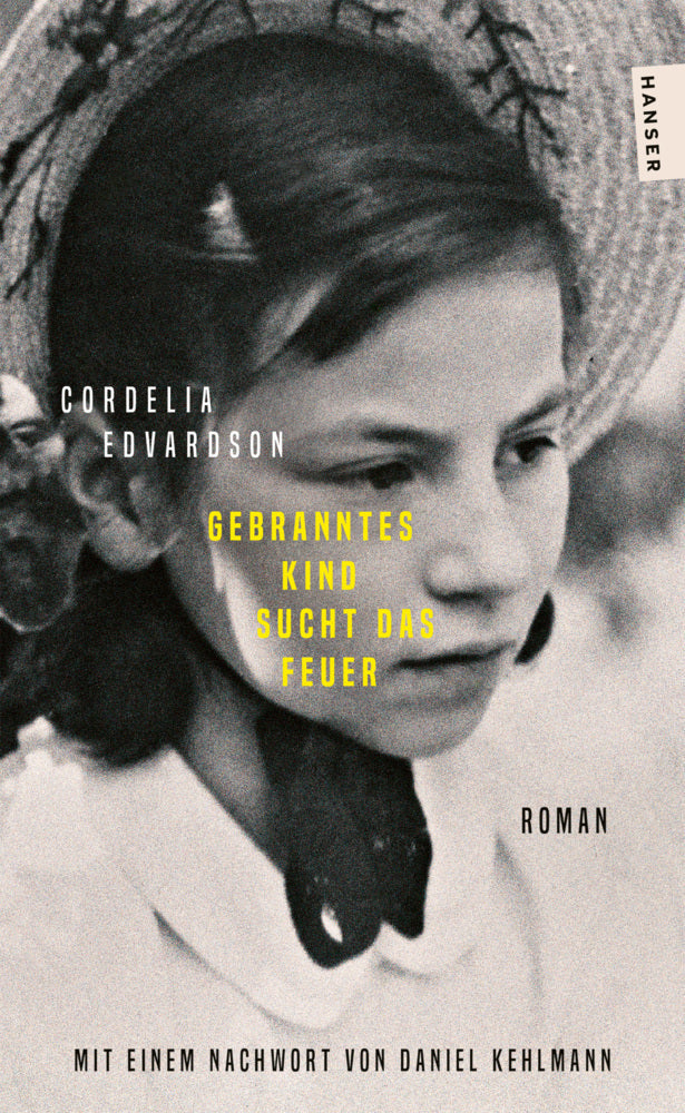 Gebranntes Kind sucht das Feuer (Cordelia Edvardson)