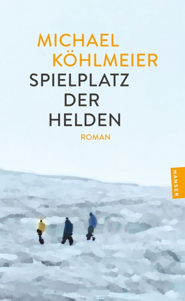 Spielplatz der Helden (Michael Köhlmeier)