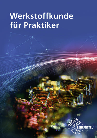 Werkstoffkunde für Praktiker (Catrin Kammer)