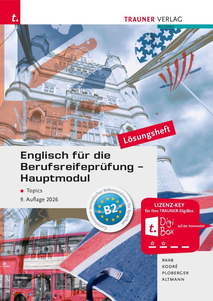 Englisch für die Berufsreifeprüfung - Hauptmodul Topics Lösungsheft (Gabriele Raab)