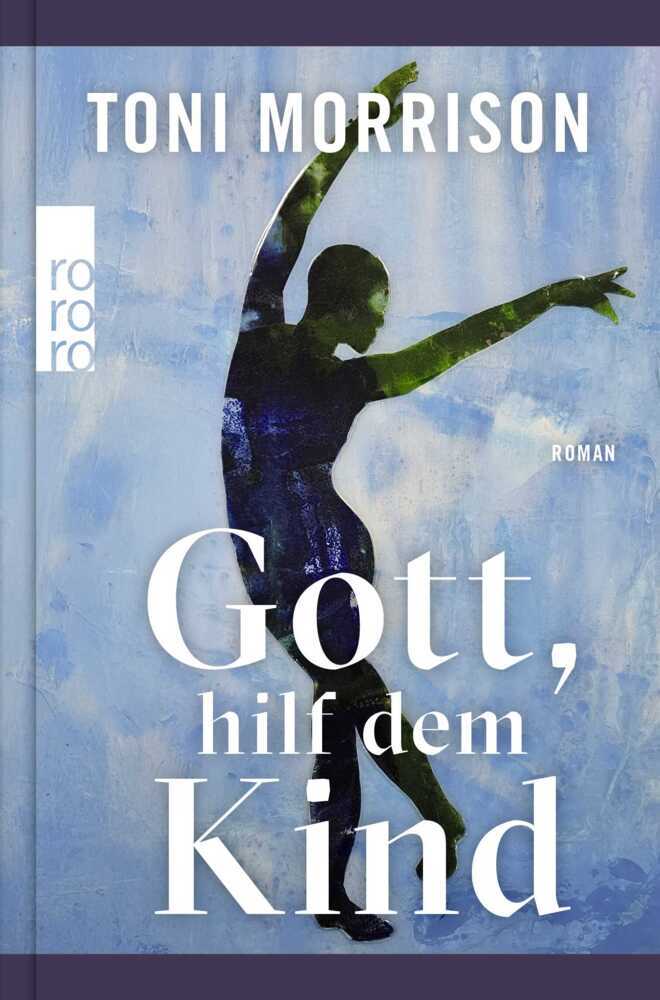 Gott, hilf dem Kind (Toni Morrison)