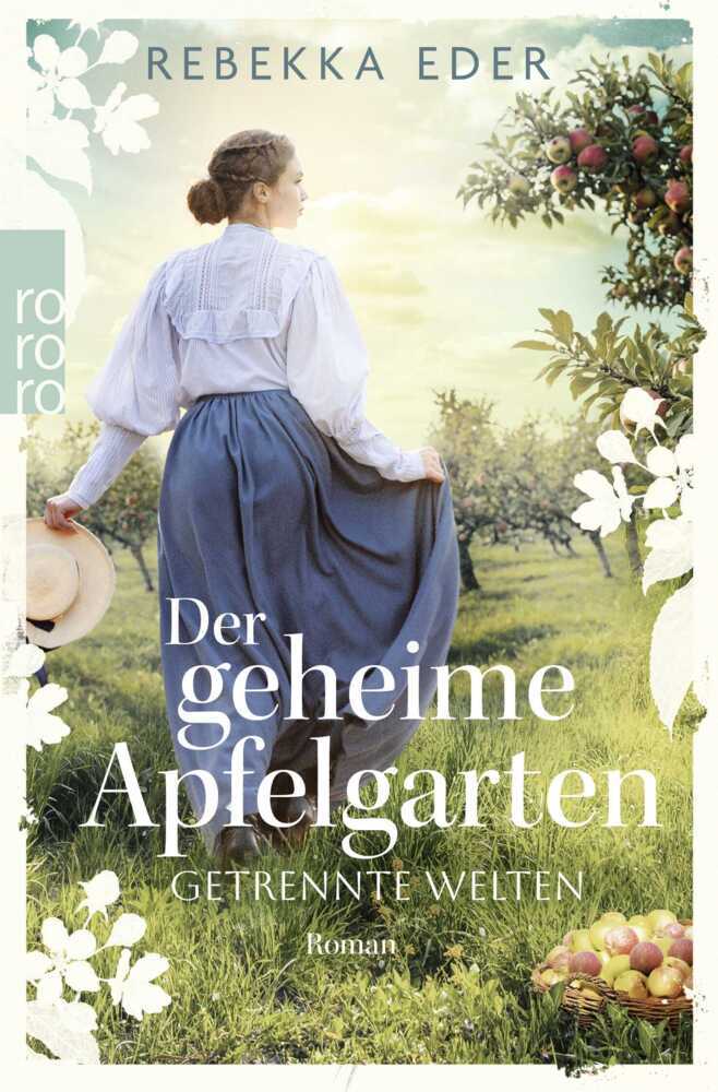 Der geheime Apfelgarten: Getrennte Welten (Rebekka Eder)
