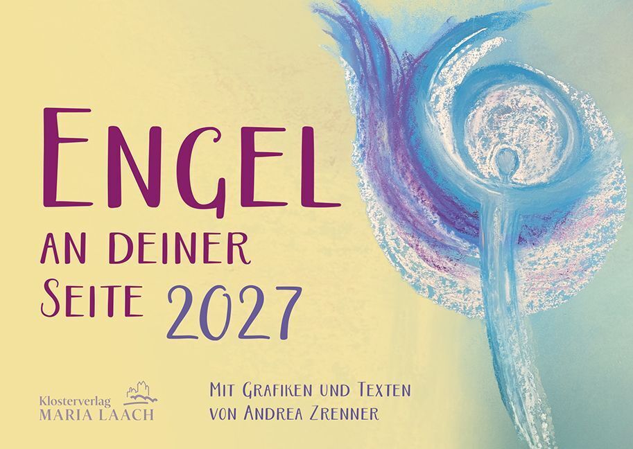 Engel an Deiner Seite 2027- Tischkalender (Andrea Zrenner)