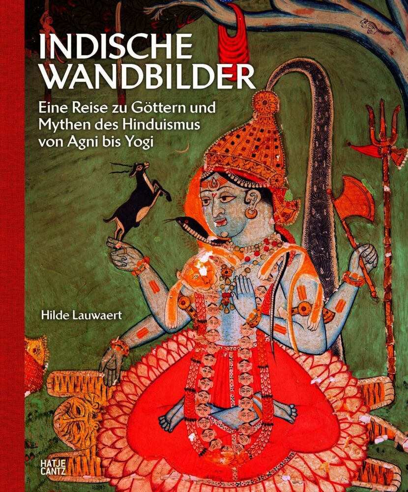 Indische Wandbilder: Eine Reise zu Göttern und Mythen des Hinduismus (Hilde Lauwaert)