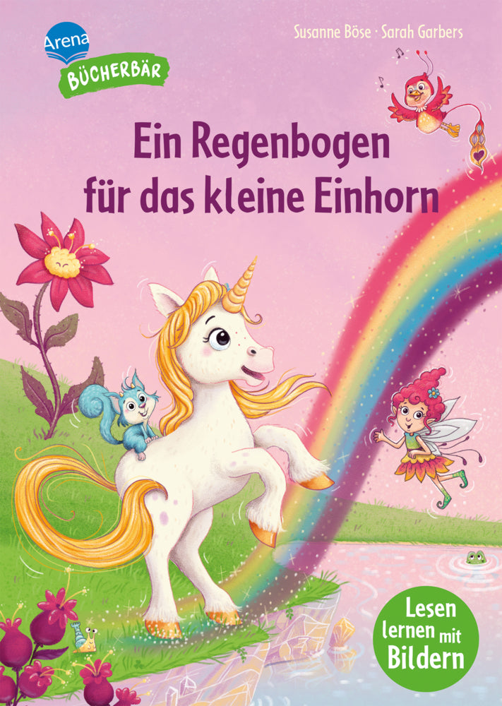 Ein Regenbogen für das kleine Einhorn (Susanne Böse)
