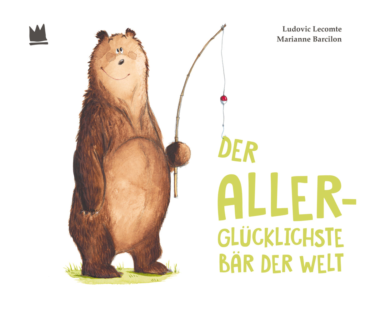 Der allerglücklichste Bär der Welt (Ludovic Lecomte)