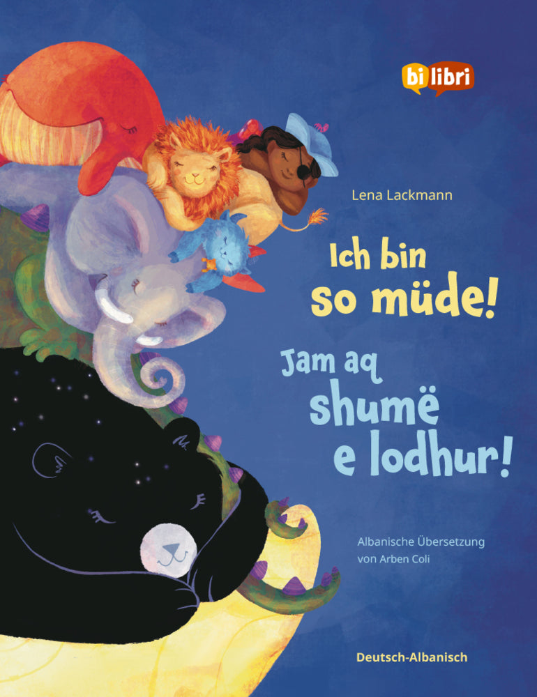 Ich bin so müde! (Deutsch-Albanisch) (Lena Lackmann)