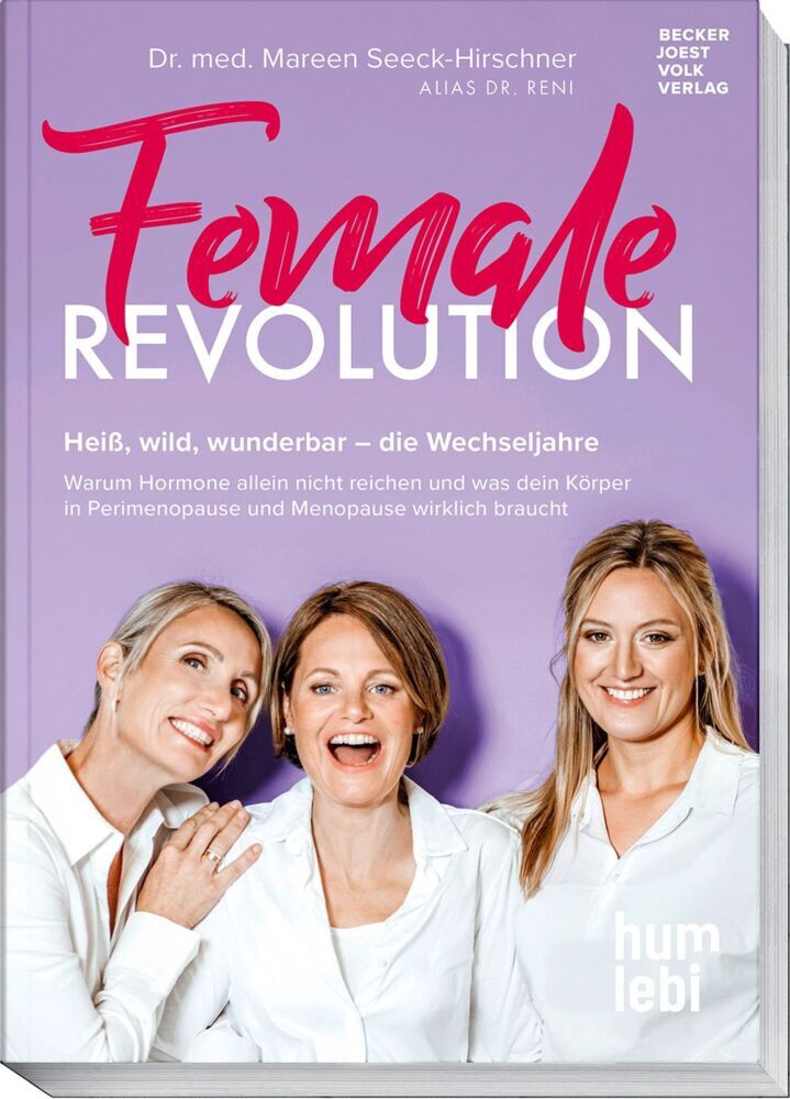 Female Revolution (Dr. Med. Mareen Seeck-Hirschner)
