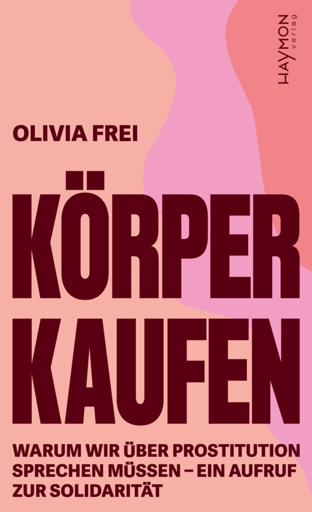 Körper kaufen (Olivia Frei)