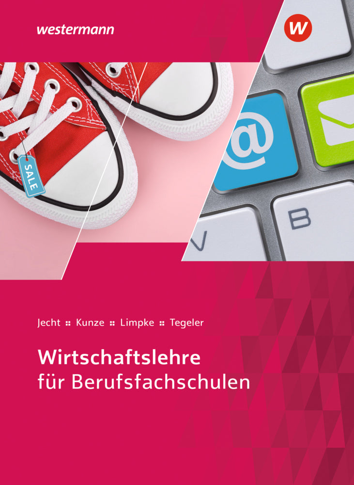 Wirtschaftslehre für Berufsfachschulen (Hans Jecht)