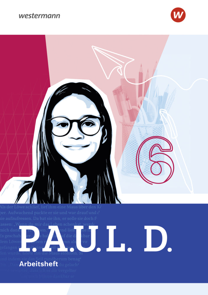 P.A.U.L. D. - Persönliches Arbeits- und Lesebuch Deutsch für Gymnasien - Allgemeine Ausgabe 2025 (Anna-Lena Frey)