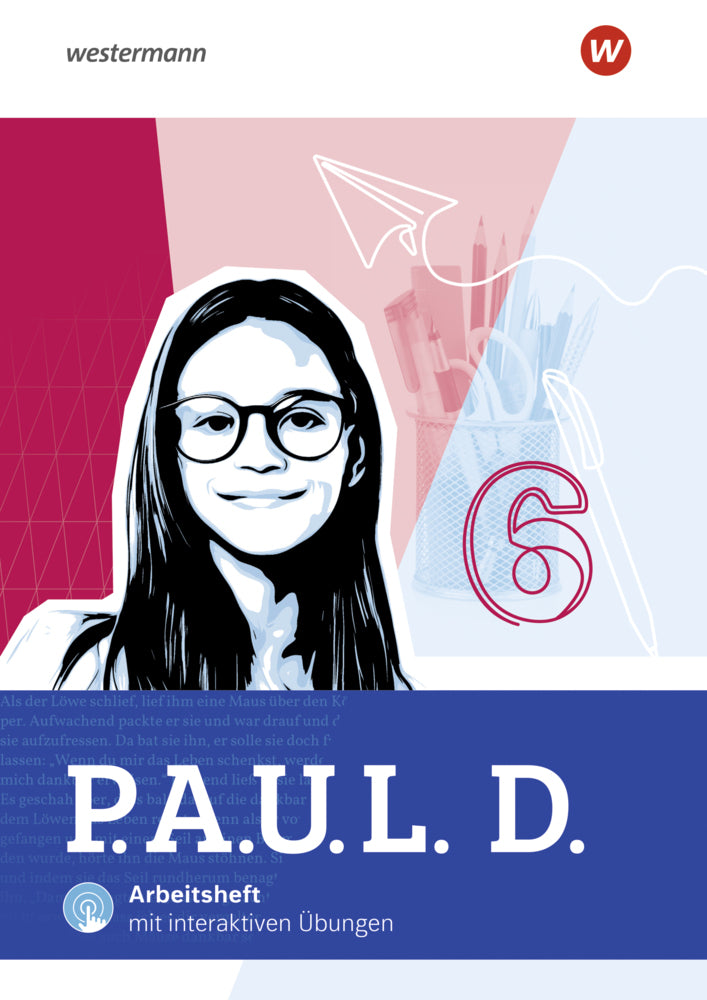 P.A.U.L. D. - Persönliches Arbeits- und Lesebuch Deutsch für Gymnasien - Allgemeine Ausgabe 2025 (Anna-Lena Frey)